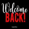 Catch'Em - Welcome Back! - Single